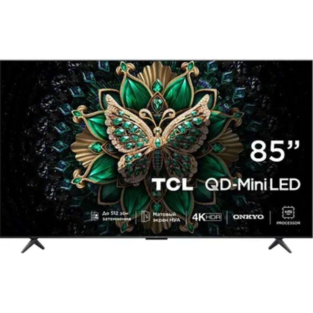 TCL 85" 85C6K QD-Mini LED Frameless черный 4K Ultra HD 144Hz MEMC DVB-T DVB-T2 DVB-C DVB-S DVB-S2 USB WiFi Smart TV